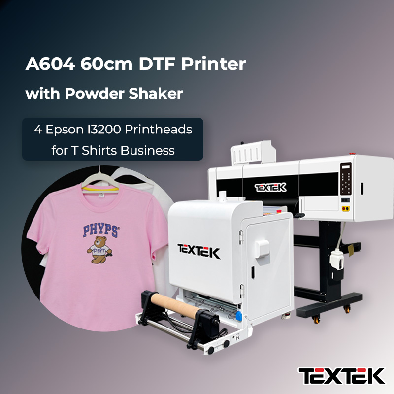 TEXTEK A604 60cm DTF Printer with Powder Shaker 4 Epson I3200 Printheads for T Shirts Business