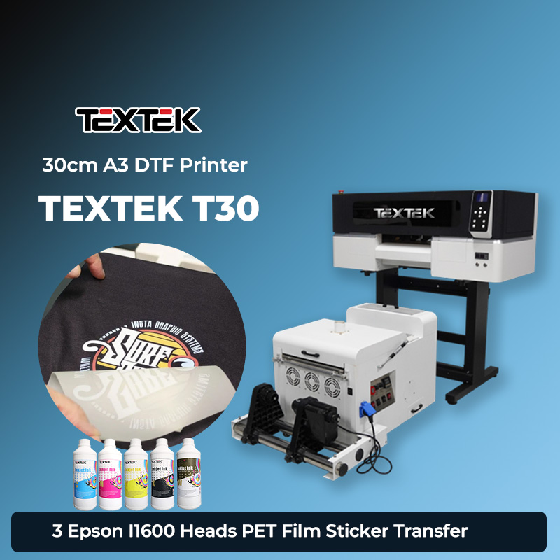 TEXTEK T30 30cm A3 DTF Printer 3 Epson I1600 Heads PET Film Sticker Transfer Printing Machine with Powder Shaker